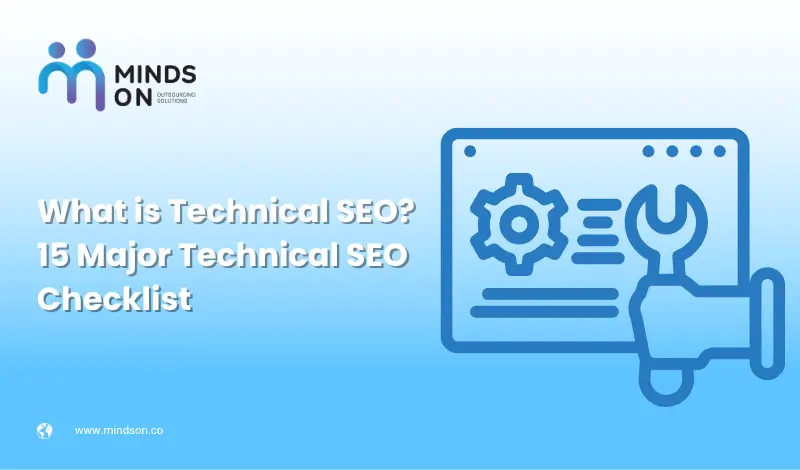 What is Technical SEO – 15 Major Technical SEO Checklist